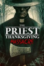 Nonton Streaming Download Drama Nonton The Priest: Thanksgiving Massacre 2025 Sub Indo Subtitle Indonesia