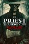 Nonton Streaming Download Drama Nonton The Priest: Thanksgiving Massacre 2025 Sub Indo Subtitle Indonesia Nonton Streaming Download Drama Nonton The Priest: Thanksgiving Massacre 2025 Sub Indo Subtitle Indonesia