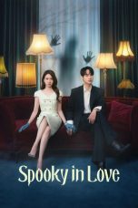 Nonton Streaming Download Drama Nonton Spooky in Love 2026 Sub Indo Subtitle Indonesia