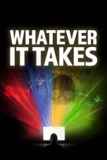 Nonton Streaming Download Drama Nonton Whatever It Takes 2024 Sub Indo Subtitle Indonesia