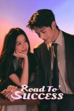 Nonton Streaming Download Drama Nonton Road to Success 2026 Sub Indo Subtitle Indonesia