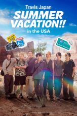 Nonton Streaming Download Drama Nonton Travis Japan Summer Vacation!! in the USA 2026 Sub Indo Subtitle Indonesia