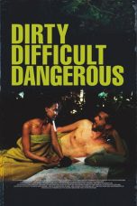Nonton Streaming Download Drama Nonton Dirty, Difficult, Dangerous 2023 Sub Indo Subtitle Indonesia
