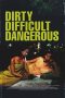 Nonton Streaming Download Drama Nonton Dirty, Difficult, Dangerous 2023 Sub Indo Subtitle Indonesia