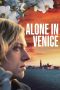 Nonton Streaming Download Drama Nonton Alone in Venice 2025 Sub Indo Subtitle Indonesia Nonton Streaming Download Drama Nonton Alone in Venice 2025 Sub Indo Subtitle Indonesia