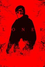 Nonton Streaming Download Drama Nonton Loner 2025 Sub Indo Subtitle Indonesia