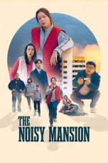 Nonton Streaming Download Drama Nonton The Noisy Mansion 2025 Sub Indo Subtitle Indonesia