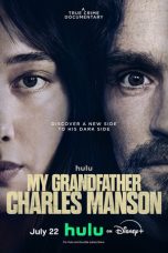 Nonton Streaming Download Drama Nonton My Grandfather Charles Manson 2026 Sub Indo Subtitle Indonesia