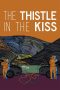 Nonton Streaming Download Drama Nonton The Thistle in the Kiss 2025 Sub Indo Subtitle Indonesia Nonton Streaming Download Drama Nonton The Thistle in the Kiss 2025 Sub Indo Subtitle Indonesia
