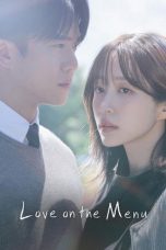 Nonton Streaming Download Drama Nonton Love on the Menu 2026 Sub Indo Subtitle Indonesia