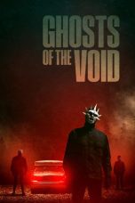 Nonton Streaming Download Drama Nonton Ghosts of the Void 2023 Sub Indo Subtitle Indonesia