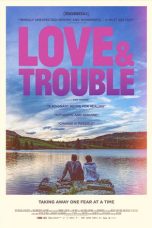Nonton Streaming Download Drama Nonton Love & Trouble 2025 Sub Indo Subtitle Indonesia