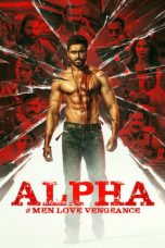 Nonton Streaming Download Drama Nonton Alpha: Men Love Vengeance 2026 Sub Indo Subtitle Indonesia