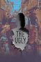 Nonton Streaming Download Drama Nonton The Ugly 2025 Sub Indo Subtitle Indonesia