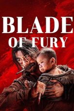 Nonton Streaming Download Drama Nonton Blade of Fury 2024 Sub Indo Subtitle Indonesia