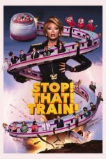 Nonton Streaming Download Drama Nonton Stop! That! Train! 2026 Sub Indo Subtitle Indonesia