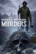 Nonton Streaming Download Drama Nonton The Sierra Nevada Murders 2022 Sub Indo Subtitle Indonesia