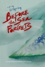 Nonton Streaming Download Drama Nonton Before the Sea Forgets 2025 Sub Indo Subtitle Indonesia