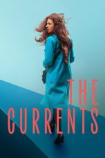 Nonton Streaming Download Drama Nonton The Currents 2025 Sub Indo Subtitle Indonesia