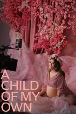 Nonton Streaming Download Drama Nonton A Child of My Own 2026 Sub Indo Subtitle Indonesia