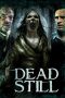 Nonton Streaming Download Drama Nonton Dead Still 2014 Sub Indo Subtitle Indonesia Nonton Streaming Download Drama Nonton Dead Still 2014 Sub Indo Subtitle Indonesia