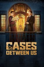 Nonton Streaming Download Drama Nonton Cases Between Us 2026 Sub Indo Subtitle Indonesia