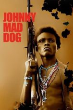 Nonton Streaming Download Drama Nonton Johnny Mad Dog 2008 Sub Indo Subtitle Indonesia