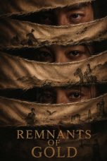 Nonton Streaming Download Drama Nonton Remnants of Gold 2026 Sub Indo Subtitle Indonesia