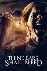 Nonton Streaming Download Drama Nonton Thine Ears Shall Bleed 2024 Sub Indo Subtitle Indonesia