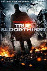 Nonton Streaming Download Drama Nonton True Bloodthirst 2012 Sub Indo Subtitle Indonesia