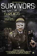 Nonton Streaming Download Drama Nonton Survivors: The Spectre of Threads 2025 Sub Indo Subtitle Indonesia