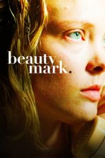 Nonton Streaming Download Drama Nonton Beauty Mark 2017 Sub Indo Subtitle Indonesia