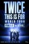 Nonton Streaming Download Drama Nonton TWICE 〈THIS IS FOR〉 WORLD TOUR FINALE in SEOUL 2026 Sub Indo Subtitle Indonesia