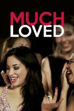 Nonton Streaming Download Drama Nonton Much Loved 2015 Sub Indo Subtitle Indonesia