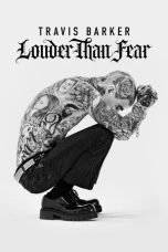 Nonton Streaming Download Drama Nonton Travis Barker: Louder Than Fear 2026 Sub Indo Subtitle Indonesia