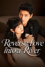 Nonton Reverse Love Into a River 2026 Sub Indo
