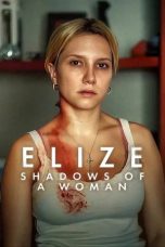 Nonton Streaming Download Drama Nonton Elize: Shadows of a Woman 2026 Sub Indo Subtitle Indonesia