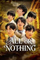 Nonton Streaming Download Drama Nonton ALL or NOTHING 2026 Sub Indo Subtitle Indonesia