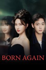 Nonton Streaming Download Drama Nonton Born Again 2026 Sub Indo Subtitle Indonesia