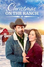 Nonton Streaming Download Drama Nonton Christmas on the Ranch 2024 Sub Indo Subtitle Indonesia