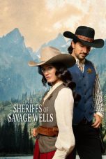 Nonton Streaming Download Drama Nonton The Sheriffs of Savage Wells 2026 Sub Indo Subtitle Indonesia