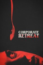 Nonton Streaming Download Drama Nonton Corporate Retreat 2026 Sub Indo Subtitle Indonesia