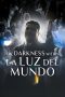 Nonton Streaming Download Drama Nonton The Darkness within La Luz del Mundo 2023 Sub Indo Subtitle Indonesia