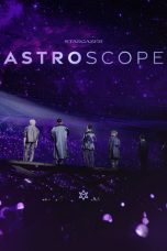 Nonton Streaming Download Drama Nonton Astro – Stargazer: Astroscope 2022 Sub Indo Subtitle Indonesia