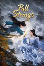 Nonton Streaming Download Drama Nonton Pull Strings 2026 Sub Indo Subtitle Indonesia