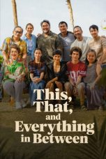 Nonton Streaming Download Drama Nonton This, That, and Everything in Between 2026 Sub Indo Subtitle Indonesia