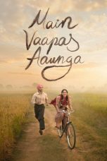 Nonton Streaming Download Drama Nonton Main Vaapas Aaunga 2026 Sub Indo Subtitle Indonesia