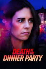 Nonton Streaming Download Drama Nonton Death at the Dinner Party 2026 Sub Indo Subtitle Indonesia