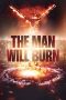 Nonton Streaming Download Drama Nonton The Man Will Burn 2026 Sub Indo Subtitle Indonesia
