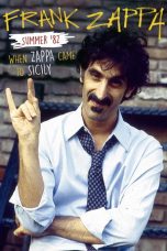 Nonton Streaming Download Drama Nonton Frank Zappa – Summer ’82: When Zappa Came to Sicily 2014 Sub Indo Subtitle Indonesia